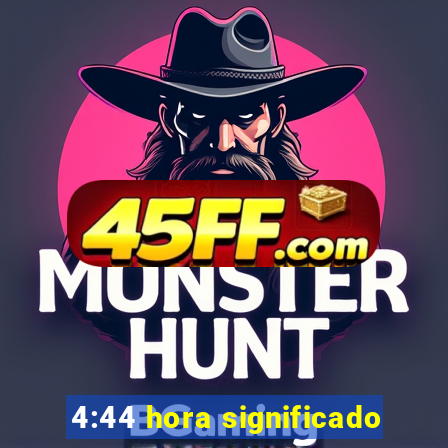 4:44 hora significado